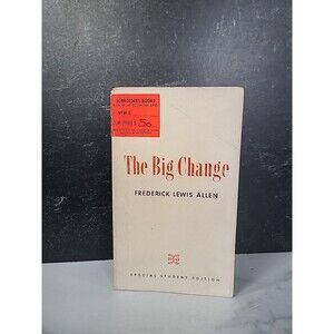 The Big Change By Frederick Lewis Allen Paperback